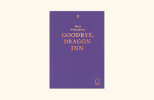 Load image into Gallery viewer, Goodbye, Dragon Inn
